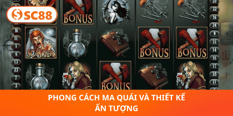 Phong cách ma quái và thiết kế ấn tượng